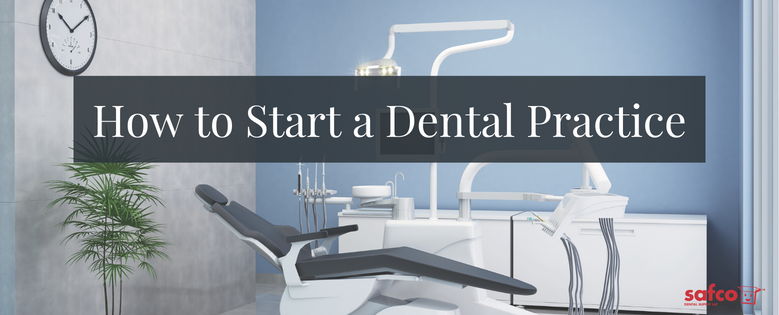How to Start a Dental Practice