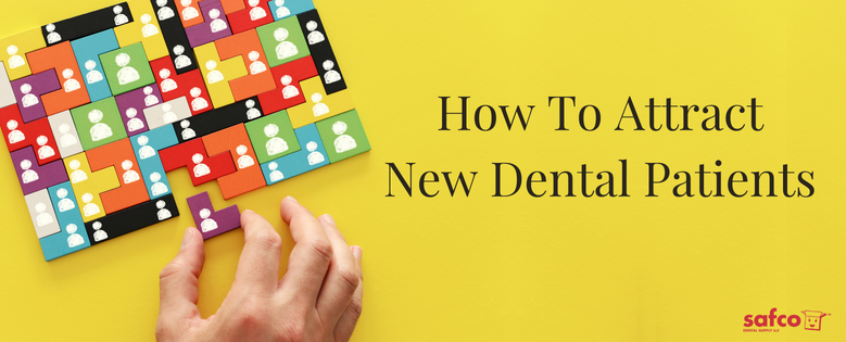 How To Attract New Dental Patients