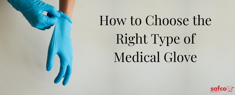How to Choose the Right Type of Medical Glove