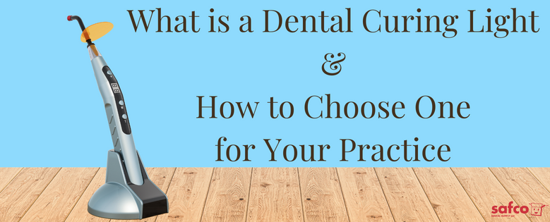 What is a Dental Curing Light & How to Choose One for Your Practice