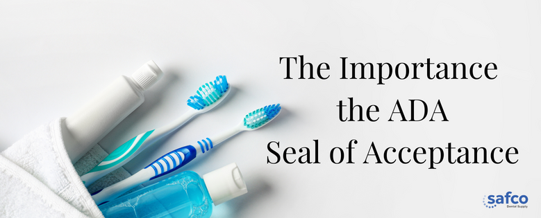 The Importance of the ADA Seal of Acceptance