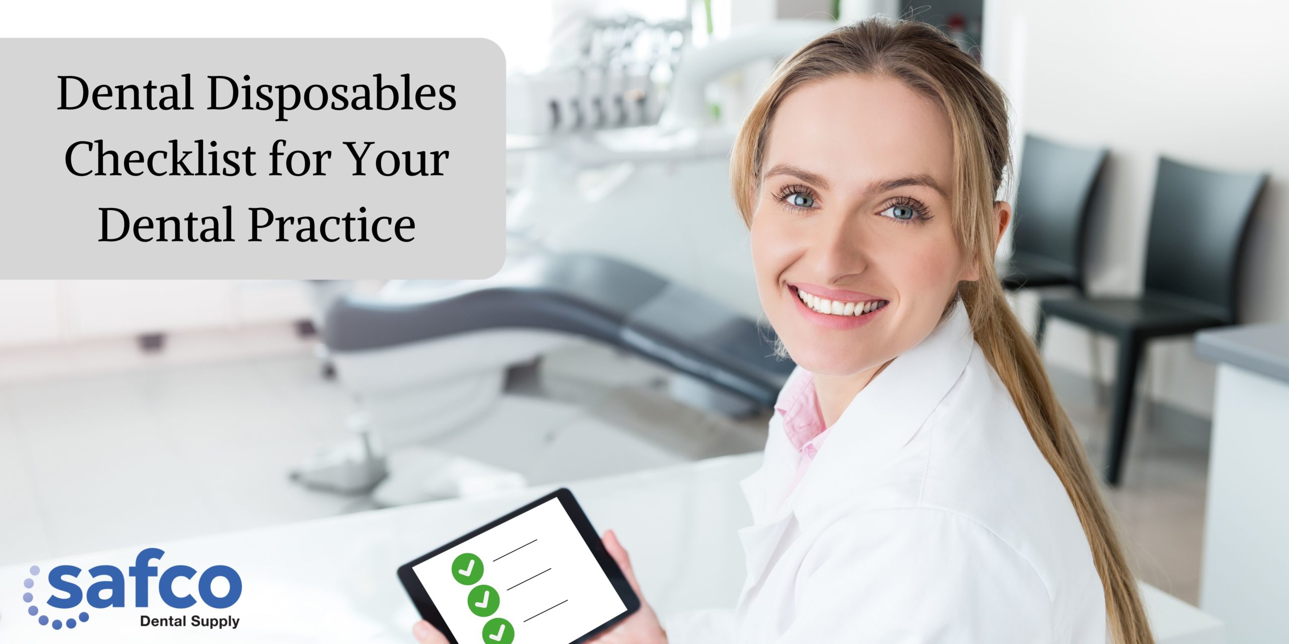 Dental Disposables Checklist for Your Dental Practice