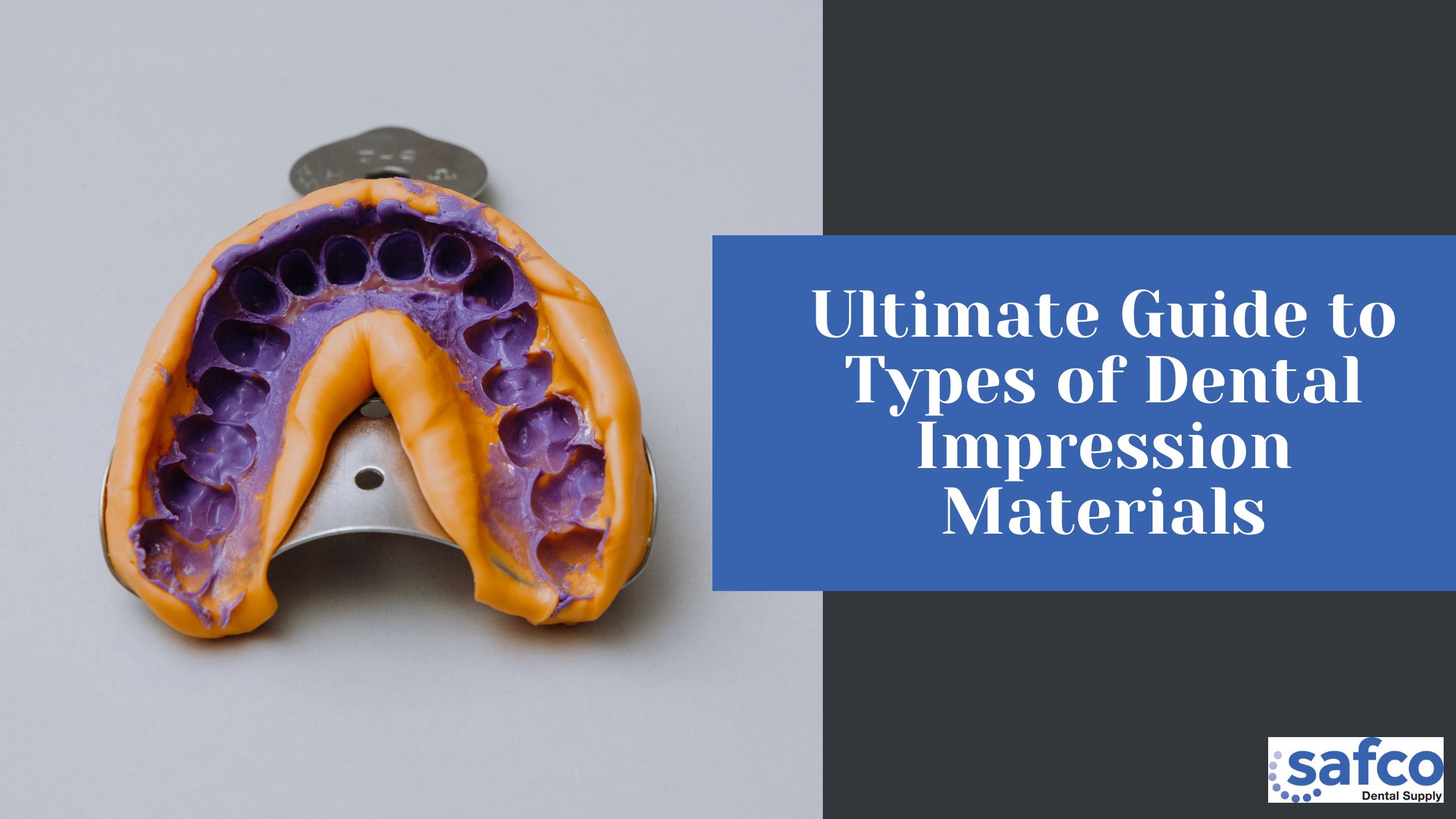 Ultimate Guide to Types of Dental Impression Materials